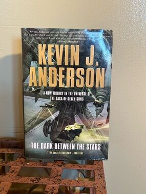 THE DARK BETWEEN THE STARS The Saga of Shadows Book 1 Kevin J Anderson 1ST ED